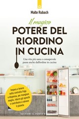 Il magico potere del riordino in cucina - Malte Rubach ; Marjorie Rubach - 9788868209025