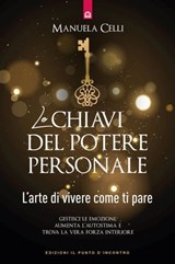Le chiavi del potere personale - Manuela Celli - 9788868209032
