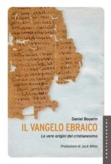 Il vangelo ebraico - Daniel Boyarin - 9788868269159