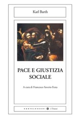 Pace e giustizia sociale - Karl Barth - 9788868269760