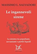 Le ingannevoli sirene - Massimo L. Salvadori - 9788868439347