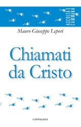 Chiamati da Cristo - Mauro Giuseppe Lepori - 9788868796655