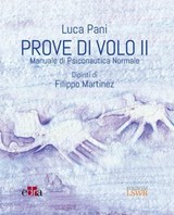 Prove di volo II - Luca Pani ; Filippo Martinez - 9788868954307