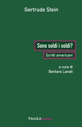 Sono soldi i soldi? - Gertrude Stein - 9788868995058