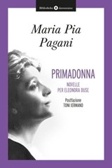 Primadonna - Maria Pia Pagani ; Toni Iermano - 9788869349140