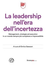 La leadership nell'era dell'incertezza - Enrico Sassoon - 9788869396052