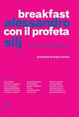 Breakfast con il poeta - Alessandro Silj ; Sergio Romano - 9788869448539