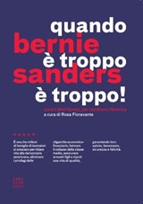 Quando è troppo è troppo! - Bernie Sanders - 9788869448553