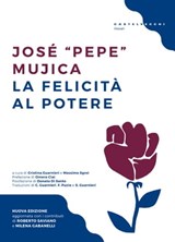 La felicità al potere - Josè "Pepe" Mujica ; Omero Ciai ; Donato Di Santo - 9788869448713