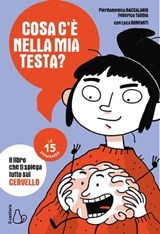 Cosa c'è nella mia testa? - Pierdomenico Baccalario ; Federico Taddia ; Luca Bonfanti - 9788869667657