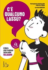 C'è qualcuno lassù? - Pierdomenico Baccalario ; Federico Taddia - 9788869668487