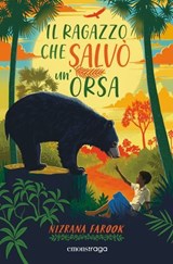 Il ragazzo che salvò un'orsa - Nizrana Farook - 9788869861901