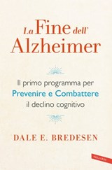 La fine dell'Alzheimer - Dale Bredesen - 9788869878572