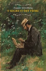 I segreti dei fiori - August Strindberg - 9788869936906