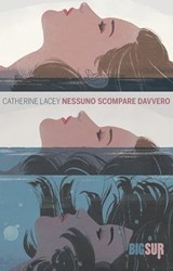 Nessuno scompare davvero - Catherine Lacey - 9788869980220