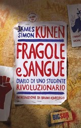 Fragole e sangue - James Simon Kunen - 9788869980336