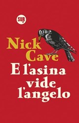 E l'asina vide l'angelo - Nick Cave - 9788869982170