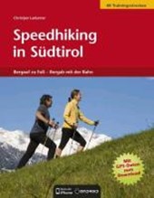 Ladurner, C: Speedhiking in Südtirol