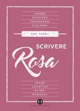 Scrivere rosa - Edy Tassi - 9788870752625
