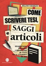 Come scrivere tesi, saggi e articoli - Hellmut Riediger - 9788870758511