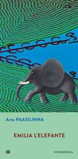 Emilia l'elefante - Arto Paasilinna - 9788870912395