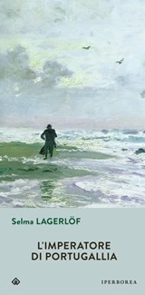 L'Imperatore di Portugallia - Selma Lagerlöf - 9788870912708