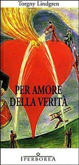 Per amore della verità - Torgny Lindgren - 9788870912784