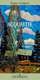Acquavite - Torgny Lindgren - 9788870912821