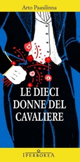 Le dieci donne del cavaliere - Arto Paasilinna - 9788870913453