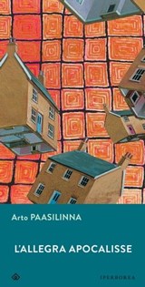 L'allegra apocalisse - Arto Paasilinna - 9788870913460