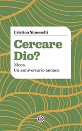 Cercare Dio? - Cristina Simonelli - 9788870988567