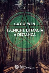 Tecniche di magia a distanza - Guy O'Wen - 9788871366302