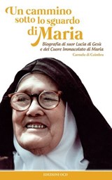 Un cammino sotto lo sguardo di Maria - Carmelo di Coimbra - 9788872297551