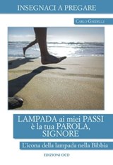 Lampada ai miei passi è la tua parola, Signore - Carlo Ghidelli - 9788872298374