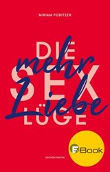 Die Sexlüge - Miriam Pobitzer - 9788872836606