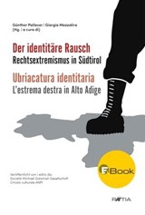 Der identitäre Rausch - Alexander Fontó ; Kathrin Glösel ; Johannes Kramer ; Hanna Lichtenberger ; Guido Margheri ; Lukas Tröger ; Max Volgger ; Bernhard Weidinger - 9788872837108