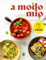 a modo mio. Piatti e storie della cucina italiana - Alessandra Dorigato - 9788872838389