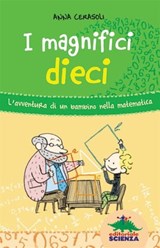 I magnifici dieci - Anna Cerasoli - 9788873078142