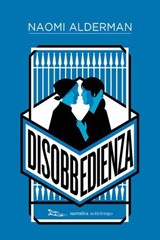 Disobbedienza - Naomi Alderman - 9788874527441