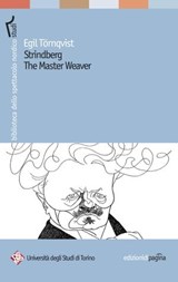 Strindberg. The Master Weaver - Egil Törnqvist - 9788874701575