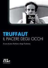 Il piacere degli occhi - François Truffaut - 9788875215606