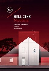 Nicotina - Nell Zink - 9788875218614