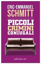 Piccoli crimini coniugali - Eric-Emmanuel Schmitt - 9788876419737
