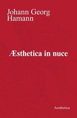 Æsthetica in nuce - Johann Georg Hamann - 9788877262493