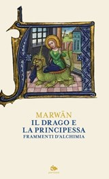 Il drago e la principessa - Marwān - 9788878018969