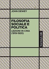 Filosofia sociale e politica - John Dewey - 9788878855236