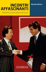 Incontri affascinanti - Renato Ronco - 9788879119801