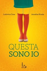 Questa sono io - Lodovica Cima ; Annalisa Strada - 9788880338604