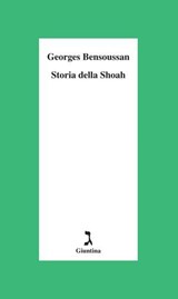 Storia della Shoah - Georges Bensoussan - 9788880574941