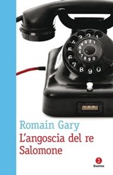 L'angoscia del re Salomone - Romain Gary - 9788880576891